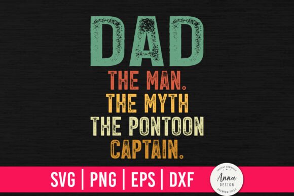 Dad the Pontoon Captain Graphic for Print Templates