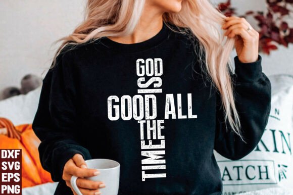 God is Good All the Time: A Versatile Embroidery Design