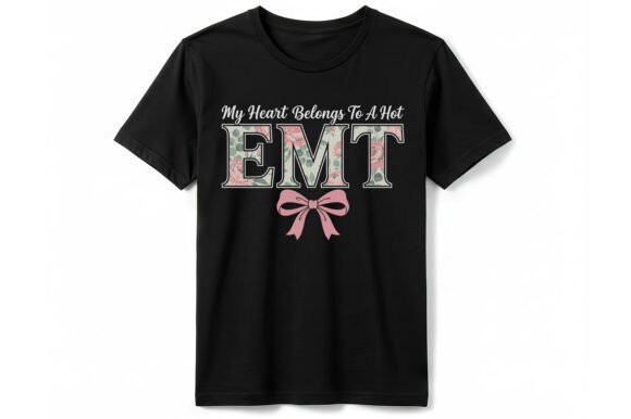 My Heart Belongs to a Hot EMT Graphics for T-Shirt Designs